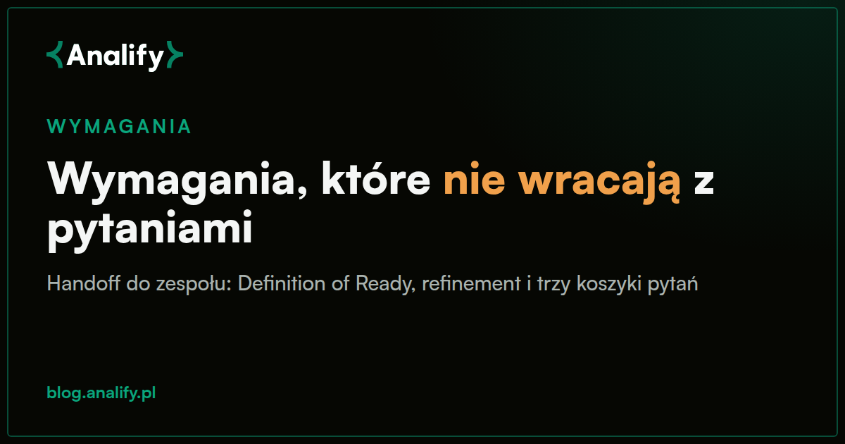 Jak przekazywać wymagania zespołowi deweloperskiemu, żeby nie wracały